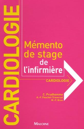 Cardiologie: Mémento de stage de l'infirmière 9782224029432