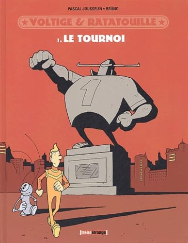 Voltige et Ratatouille, tome 1 : Le Tournoi 9782745912985