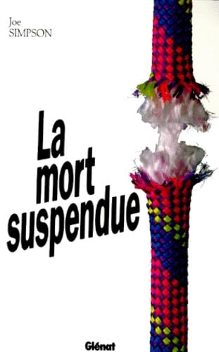 La Mort suspendue 9782723410830