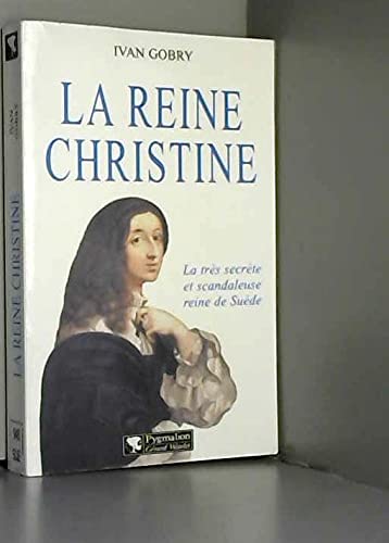 La reine Christine 9782857046721