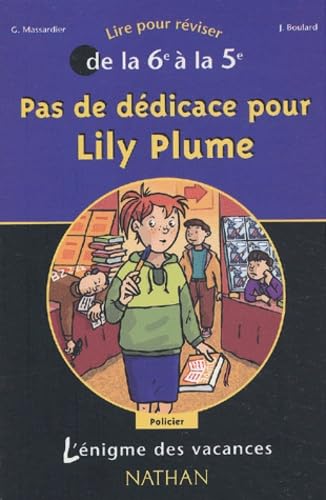 L'Énigme des vacances : Pas de dédicace pour Lily Plume, lire pour réviser de la 6e à la 5e 9782091844145