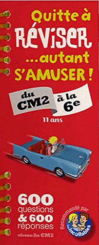 Quitte à réviser... autant s'amuser !: Du CM2 à la 6e 9782842039400