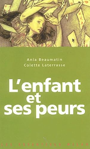 L'enfant et ses peurs 9782745910660