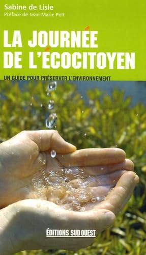 La journée de l'écocitoyen: Un guide pour préserver l'environnement 9782879016702