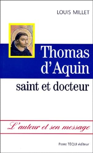 Thomas d'Aquin, saint et docteur 9782740307304