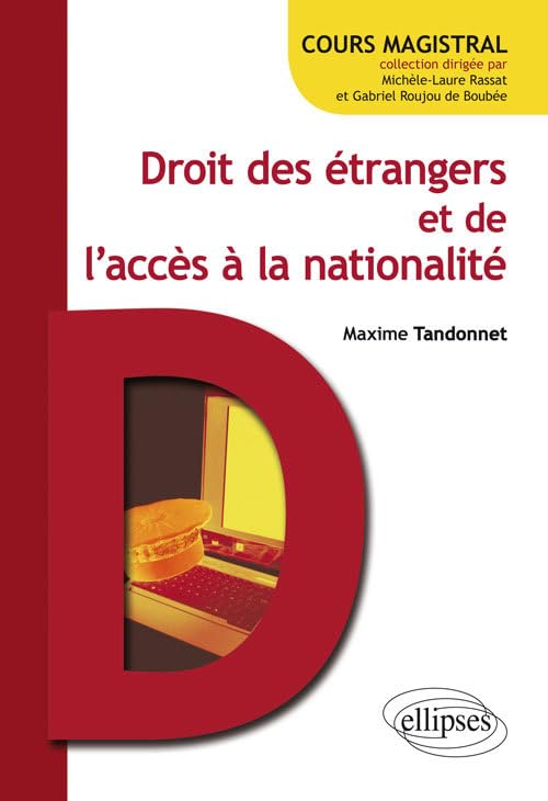 Droit des étrangers et de l'accès à la nationalité 9782340015067