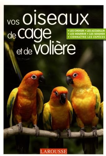 Vos oiseaux de cage et de volière 9782035838247