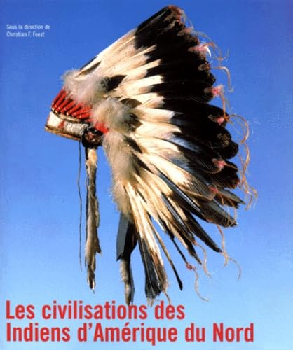 La Civilisation des Indiens d'Amérique du Nord 9783829029865