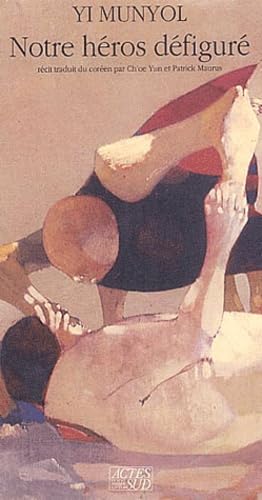 Notre héros défiguré 9782868695772
