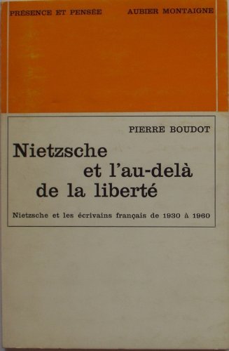 Nietzsche et l'au-delà de la liberté 