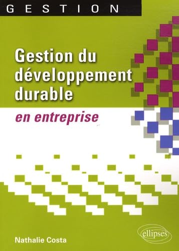 Gestion du développement durable en entreprise 9782729840891