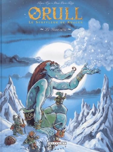 Orull le Souffleur de nuages, tome 2 : Le Géant oublié 9782840555759