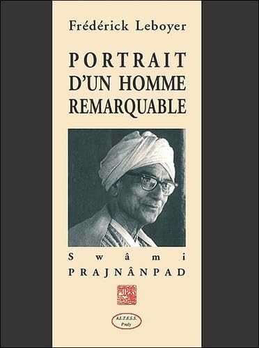 Portrait d'un homme remarquable - Swâmi Prajnânpad 9782842431686