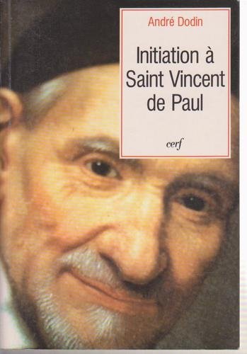 INITIATION À SAINT VINCENT DE PAUL 9782204048491