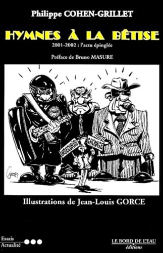 Hymnes A La Betise 2001-2002. L'Actualite Epinglee 9782911803413