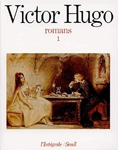 Romans, tome 1 : Han d'Islande, Bug-Jargal, Le dernier jour d'un condamné, Notre-Dame-de-Paris, Claude Gueux 9782020007191