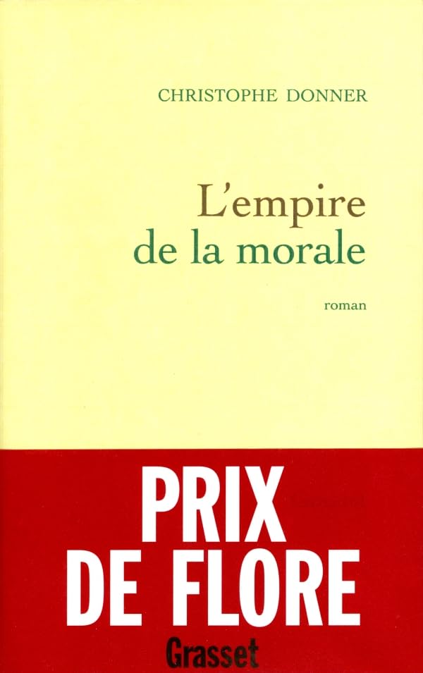 L'Empire de la morale - Prix de Flore 2001 9782246592914