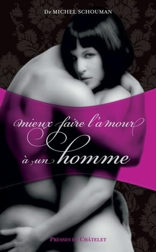 Mieux faire l'amour à un homme 9782845923133