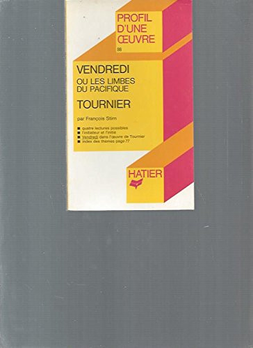 Vendredi ou les limbes du Pacifique, Tournier : Analyse critique 9782218063824