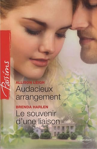 Audacieux arrangement ; Le souvenir d'une liaison 9782280233095