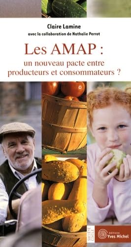 Les AMAP : un nouveau pacte entre producteurs et consommateurs ? 9782913492516