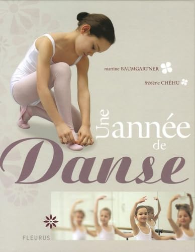 ANNEE DE DANSE (UNE) 9782215077763