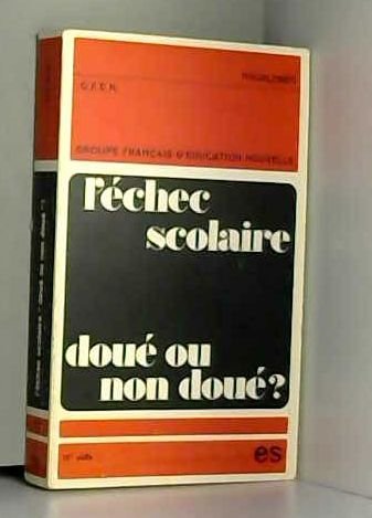 L'échec scolaire: Doué ou non-doué ? 9782209051021