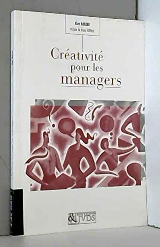 Creativité pour les managers 9782910952167