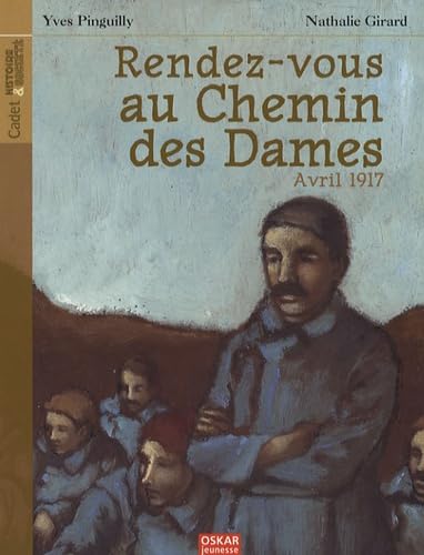 Rendez-vous au Chemin des Dames: Avril 1917 9782350001234