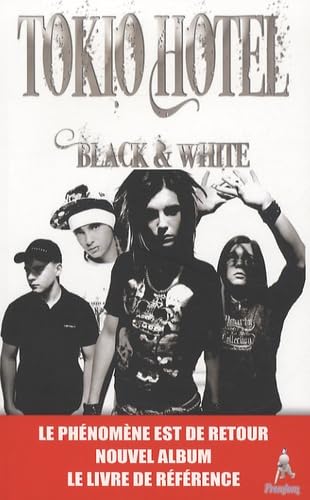 Tokio hotel: Black and white 9782356360496