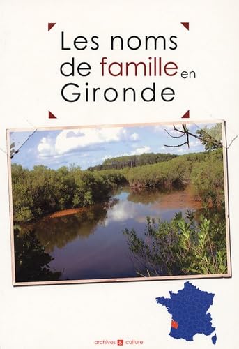 Les noms de famille en Gironde 9782350770246