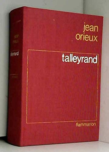 Talleyrand ou le sphynx incompris 