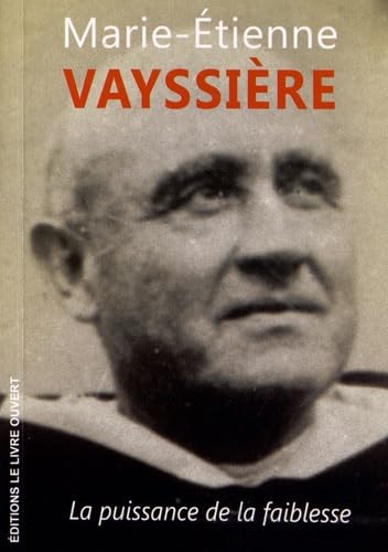 Marie-Etienne Vayssière La puissance de la faiblesse 9782915614701