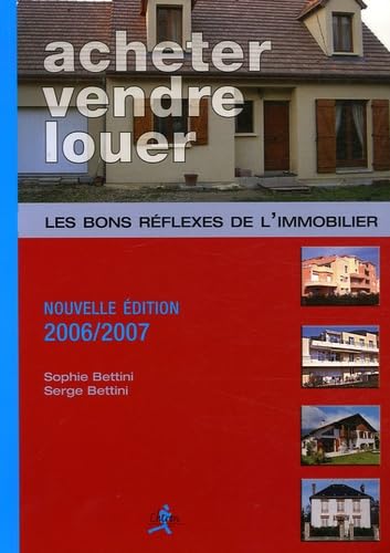 Acheter, vendre, louer : les bons réflexes de l'immobilier 9782702711385