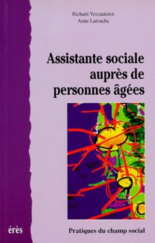 Assistante sociale auprès de personnes âgées 9782865865154