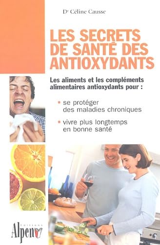 Les secrets de santé des antioxydants 9782915124033