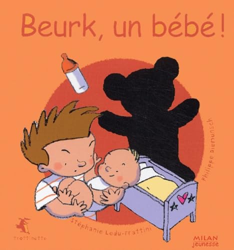 Beurk, un bébé ! 9782745909770