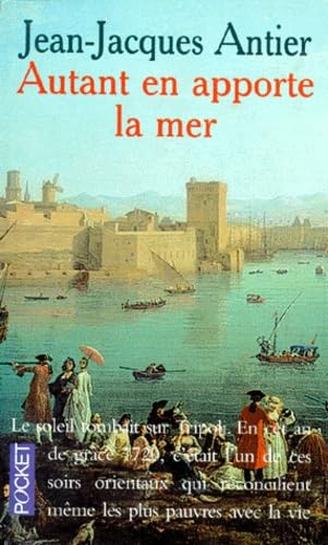 Autant en apporte la mer: Nouvelle édition intégrale revue et corrigée 9782266065627