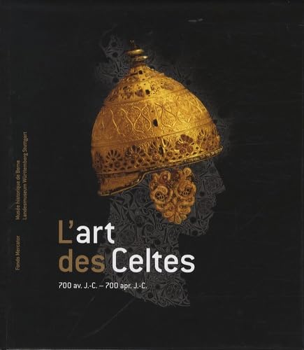 L'art des celtes: 700 av. J.-C. à 700 ap. J.-C. 9789061538622