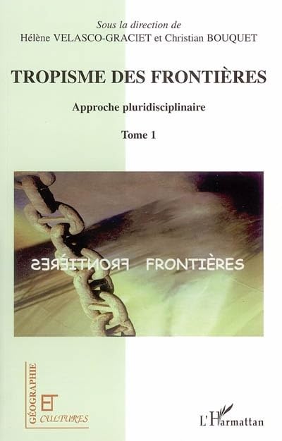 Tropisme des frontières: Approche pluridisciplinaire 9782296004344