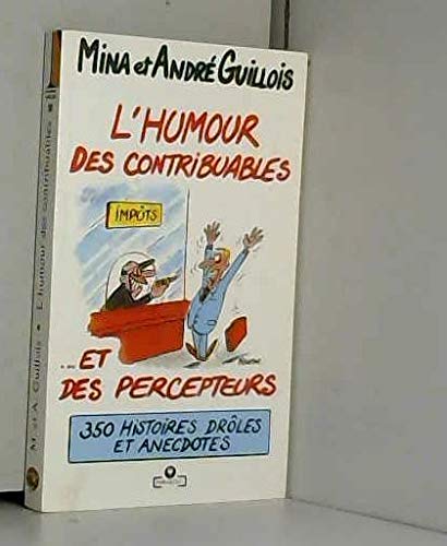 L'humour des contribuables et des percepteurs 9782501011167