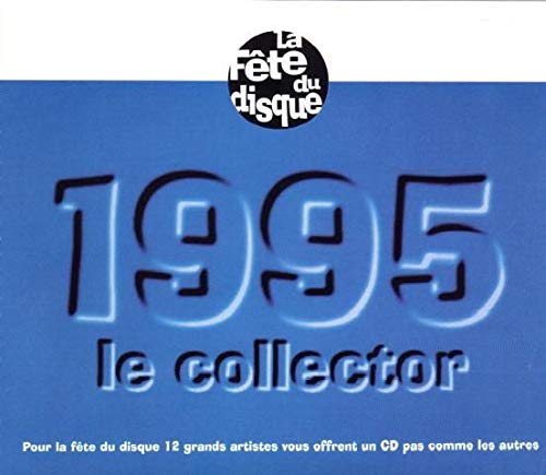 1995 le collector (fête de la musique) 3437484009521