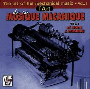 L'Art de la musique mécanique Vol.1 3325480603594