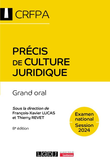 Précis de culture juridique - CRFPA - Examen national Session 2024: Grand oral 9782275142371