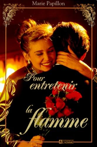 Pour entretenir la flamme 9782761913140