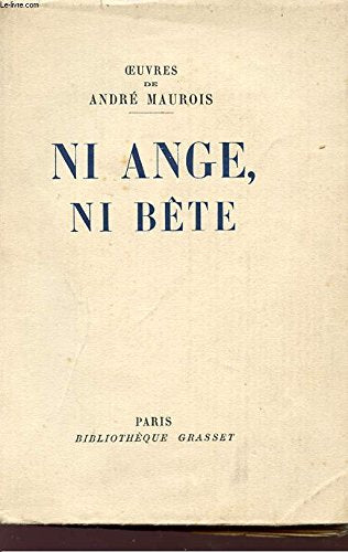 NI ANGE, NI BÊTE. 