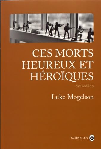 Ces morts heureux et héroïques 9782351781517