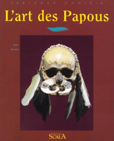 L'art des Papous et des Austronésiens de Nouvelle-Guinée 9782866562106