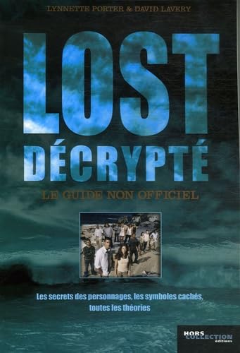 Lost décrypté: Le guide non officiel 9782258073081