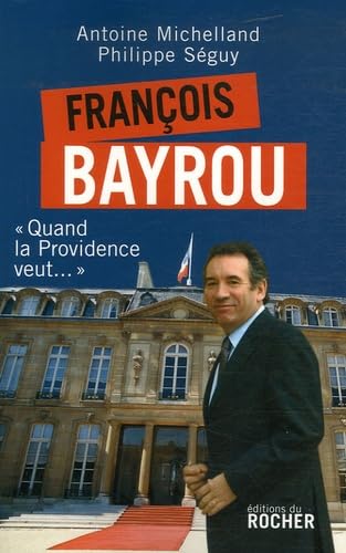 François Bayrou - "Quand la Providence veut..." 9782268062693